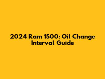 2024 Ram 1500: Oil Change Interval Guide