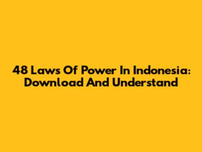 48 Laws Of Power In Indonesia: Download And Understand