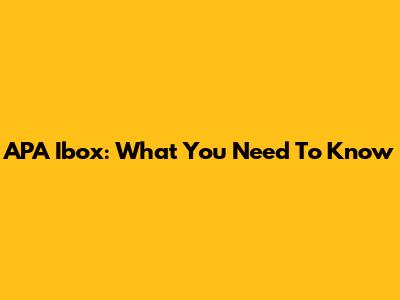 APA Ibox: What You Need To Know