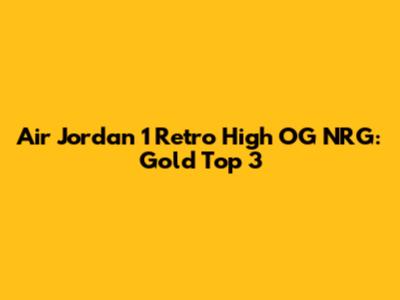 Air Jordan 1 Retro High OG NRG: Gold Top 3