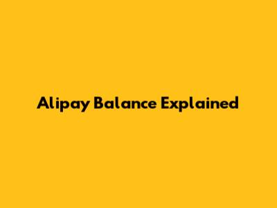 Alipay Balance Explained