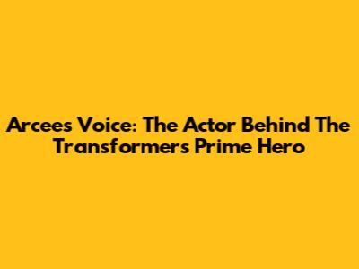Arcee's Voice: The Actor Behind The Transformers Prime Hero