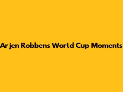 Arjen Robben's World Cup Moments