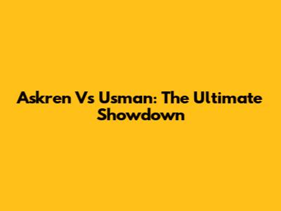 Askren Vs Usman: The Ultimate Showdown