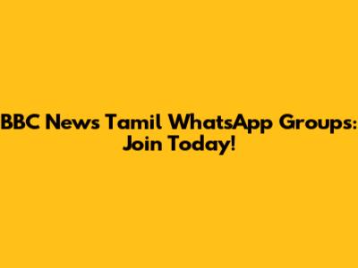 BBC News Tamil WhatsApp Groups: Join Today!