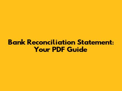 Bank Reconciliation Statement: Your PDF Guide
