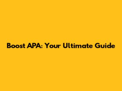 Boost APA: Your Ultimate Guide