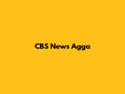 CBS News Agga