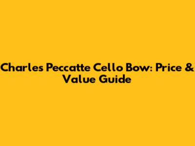 Charles Peccatte Cello Bow: Price & Value Guide