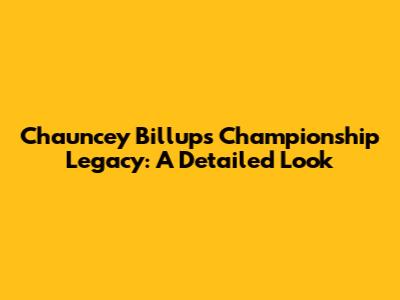 Chauncey Billups' Championship Legacy: A Detailed Look