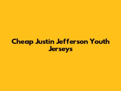 Cheap Justin Jefferson Youth Jerseys