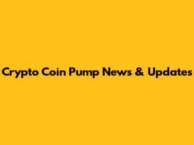 Crypto Coin Pump News & Updates