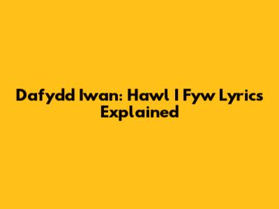 Dafydd Iwan: Hawl I Fyw Lyrics Explained
