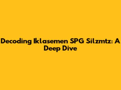 Decoding Iklasemen SPG Silzmtz: A Deep Dive
