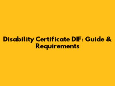 Disability Certificate DIF: Guide & Requirements