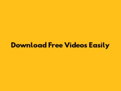 Download Free Videos Easily