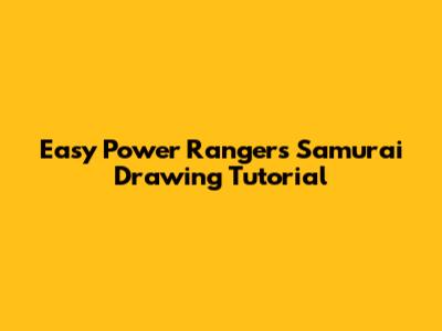 Easy Power Rangers Samurai Drawing Tutorial