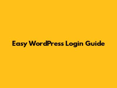 Easy WordPress Login Guide