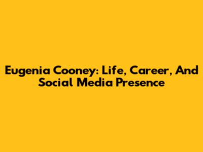 Eugenia Cooney: Life, Career, And Social Media Presence