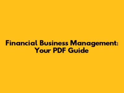 Financial Business Management: Your PDF Guide