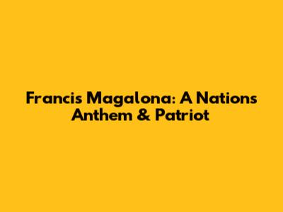 Francis Magalona: A Nation's Anthem & Patriot