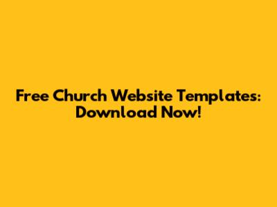 Free Church Website Templates: Download Now!