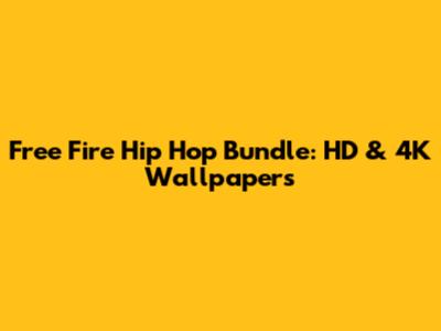 Free Fire Hip Hop Bundle: HD & 4K Wallpapers