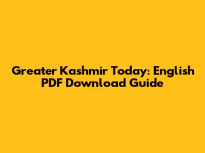 Greater Kashmir Today: English PDF Download Guide