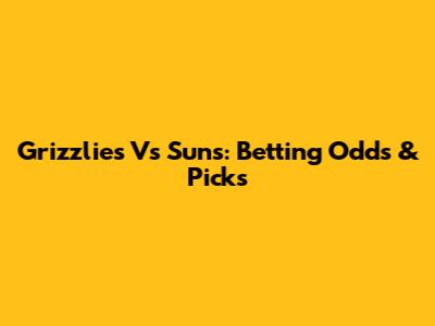 Grizzlies Vs Suns: Betting Odds & Picks