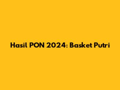 Hasil PON 2024: Basket Putri