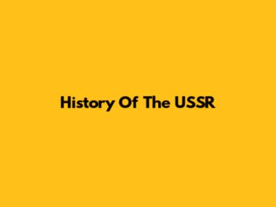 History Of The USSR