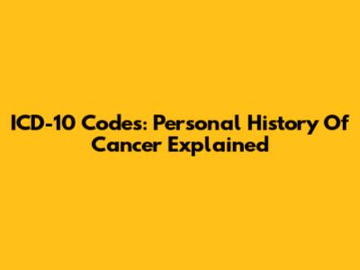 ICD-10 Codes: Personal History Of Cancer Explained