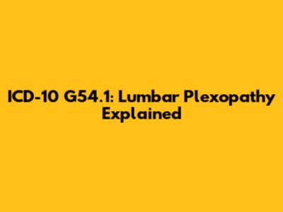 ICD-10 G54.1: Lumbar Plexopathy Explained