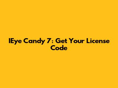 IEye Candy 7: Get Your License Code