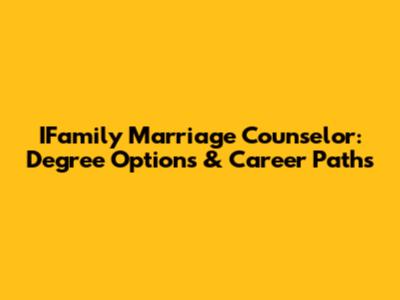 IFamily Marriage Counselor: Degree Options & Career Paths