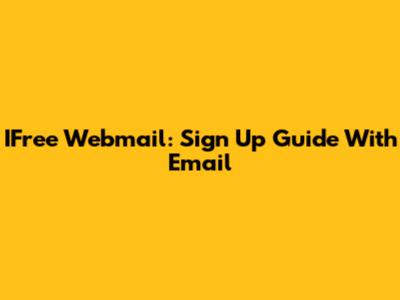 IFree Webmail: Sign Up Guide With Email