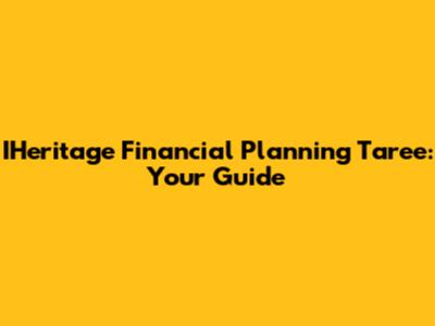IHeritage Financial Planning Taree: Your Guide