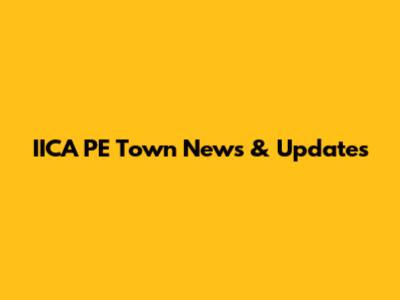 IICA PE Town News & Updates