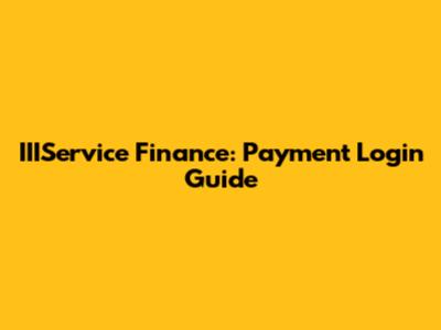 IIIService Finance: Payment Login Guide