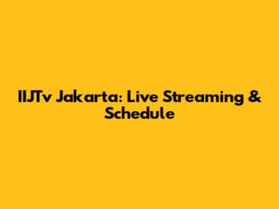 IIJTv Jakarta: Live Streaming & Schedule