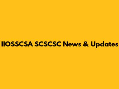 IIOSSCSA SCSCSC News & Updates