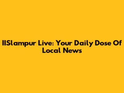 IISlampur Live: Your Daily Dose Of Local News