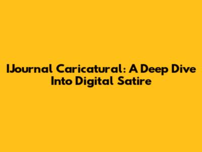 IJournal Caricatural: A Deep Dive Into Digital Satire