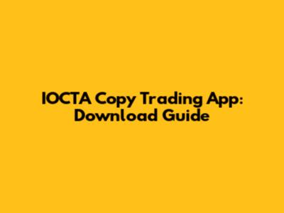 IOCTA Copy Trading App: Download Guide