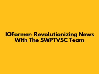 IOFormer: Revolutionizing News With The SWPTVSC Team