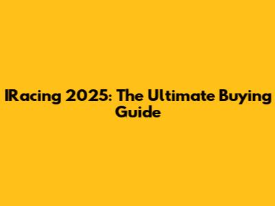 IRacing 2025: The Ultimate Buying Guide