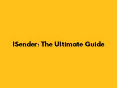 ISender: The Ultimate Guide