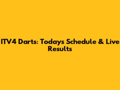 ITV4 Darts: Today's Schedule & Live Results