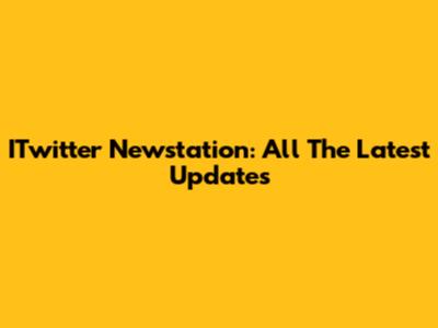 ITwitter Newstation: All The Latest Updates