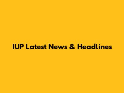 IUP Latest News & Headlines